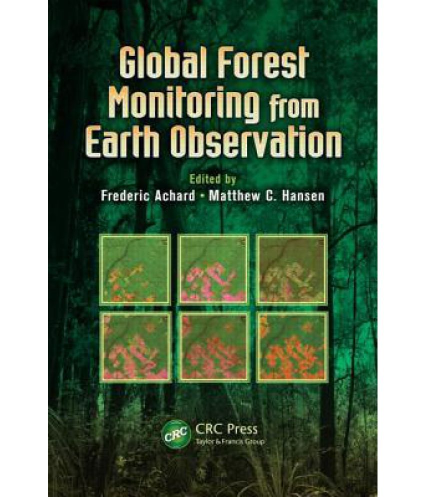 Global Forest Monitoring from Earth Observation