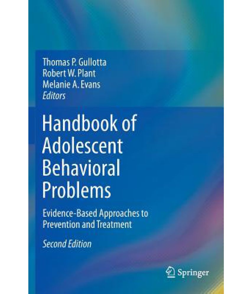 Handbook of Adolescent Behavioral Problems: Evidence-Based Approaches ...