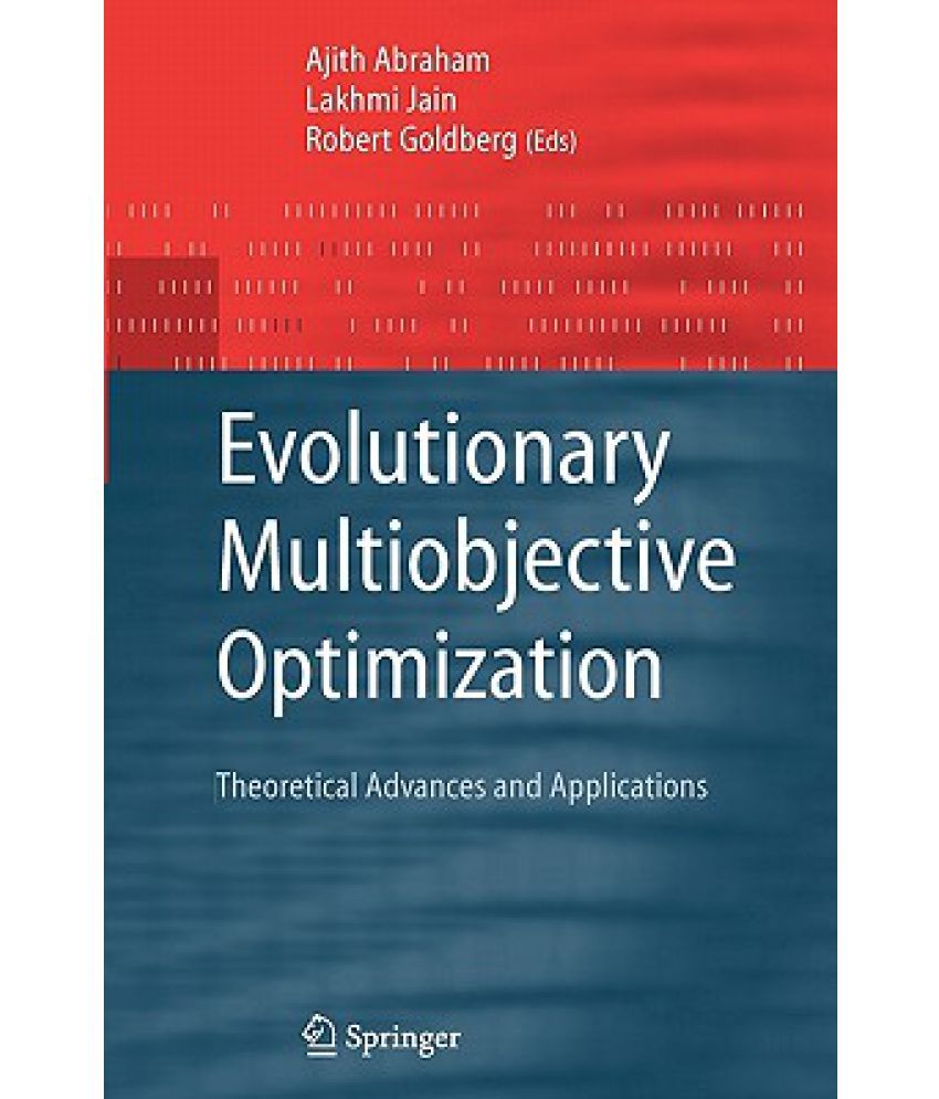 Evolutionary Multiobjective Optimization: Theoretical Advances And ...