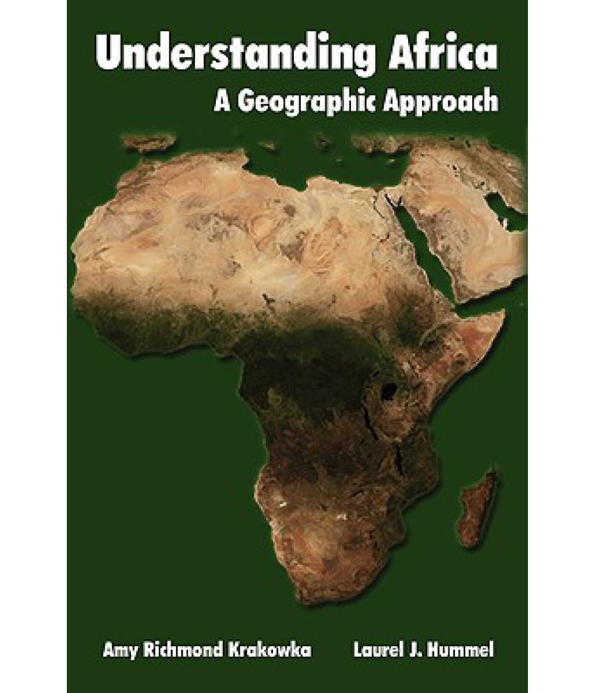 Understanding Africa A Geographic Approach Buy Understanding Africa