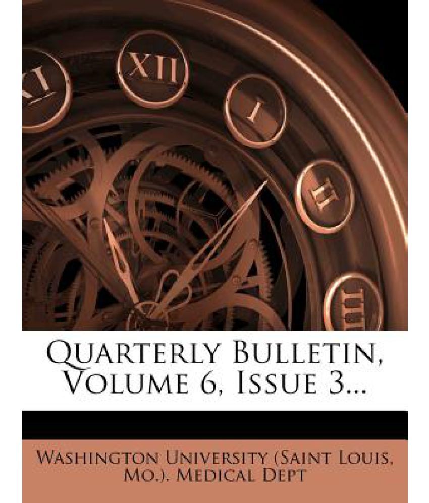 Quarterly Bulletin, Volume 6, Issue 3... Buy Quarterly Bulletin