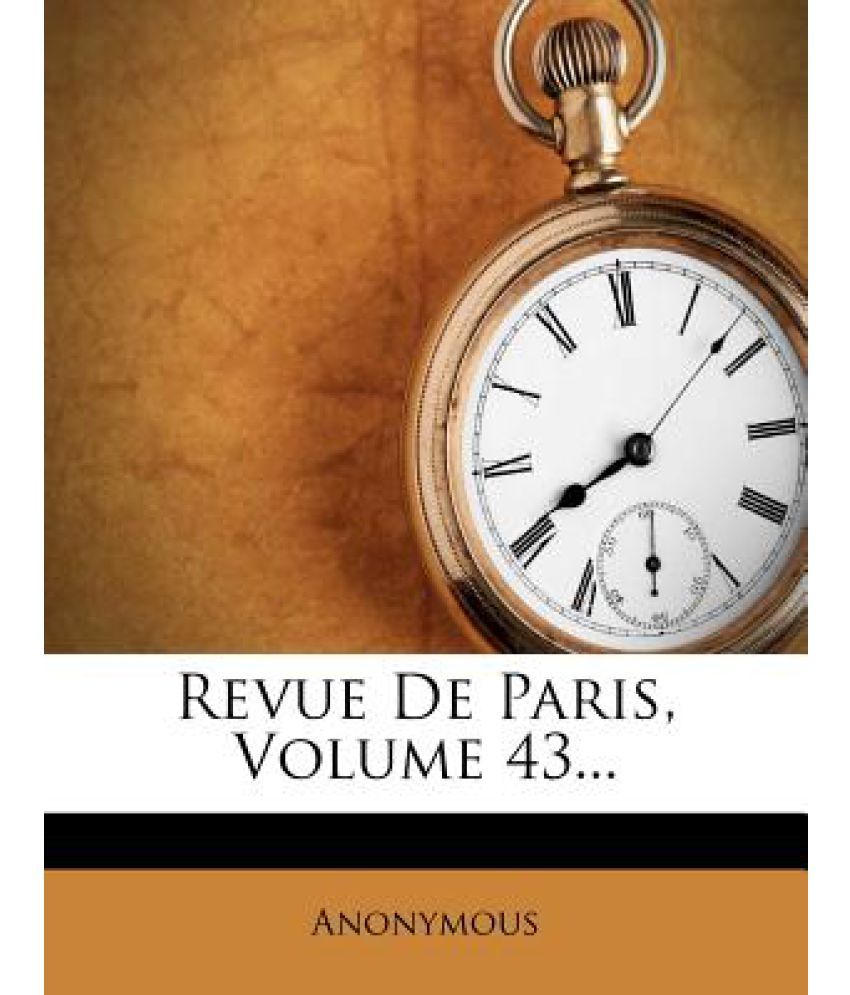 Revue de Paris, Volume 43... Buy Revue de Paris, Volume 43... Online