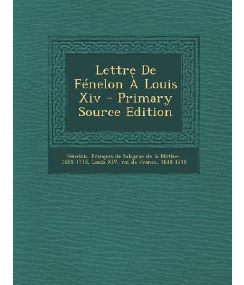 Lettre de Fenelon a Louis XIV: Buy Lettre de Fenelon a Louis XIV Online ...