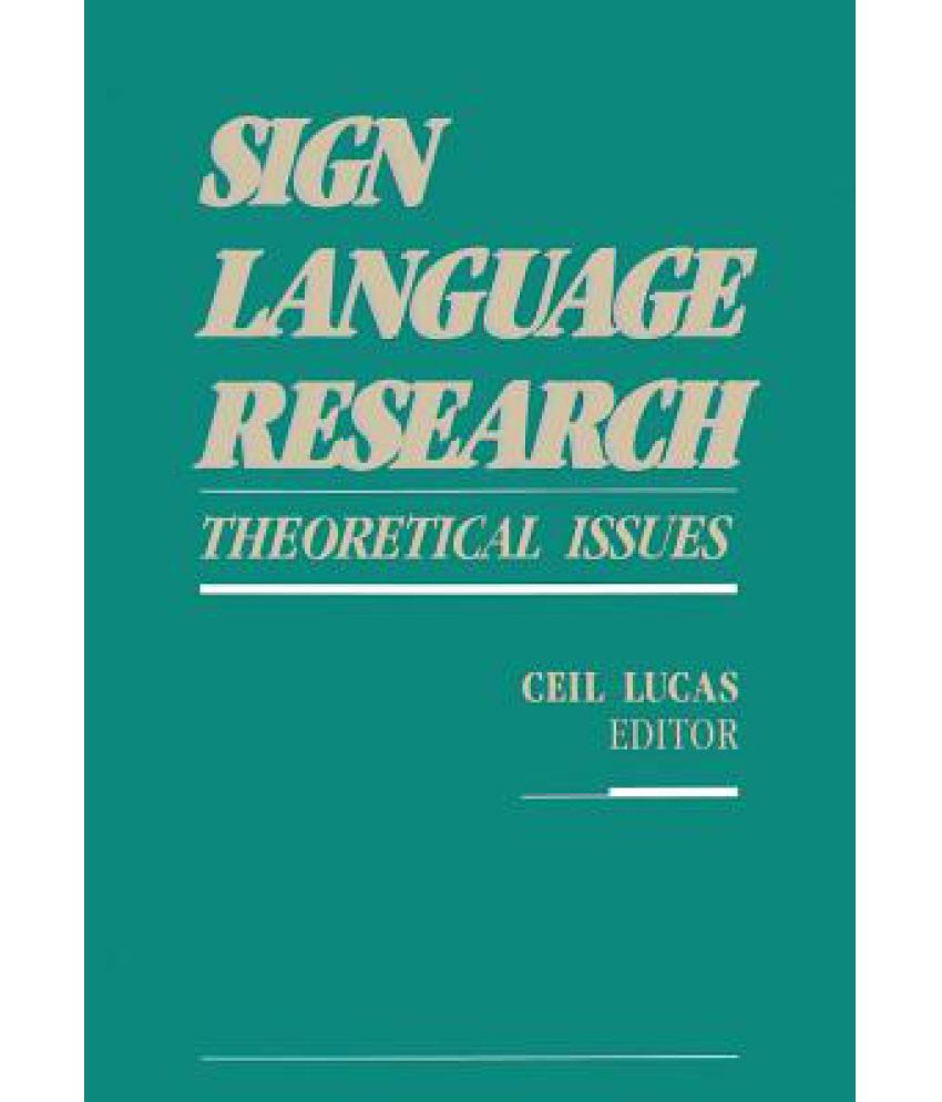 Sign Language Research Theoretical Issues Buy Sign Language Research