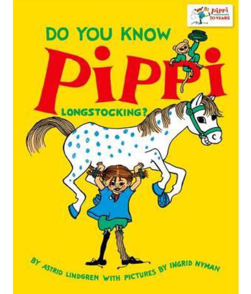 Do You Know Pippi Longstocking?: Buy Do You Know Pippi Longstocking ...