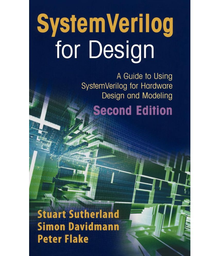 Systemverilog For Design Second Edition A Guide To Using