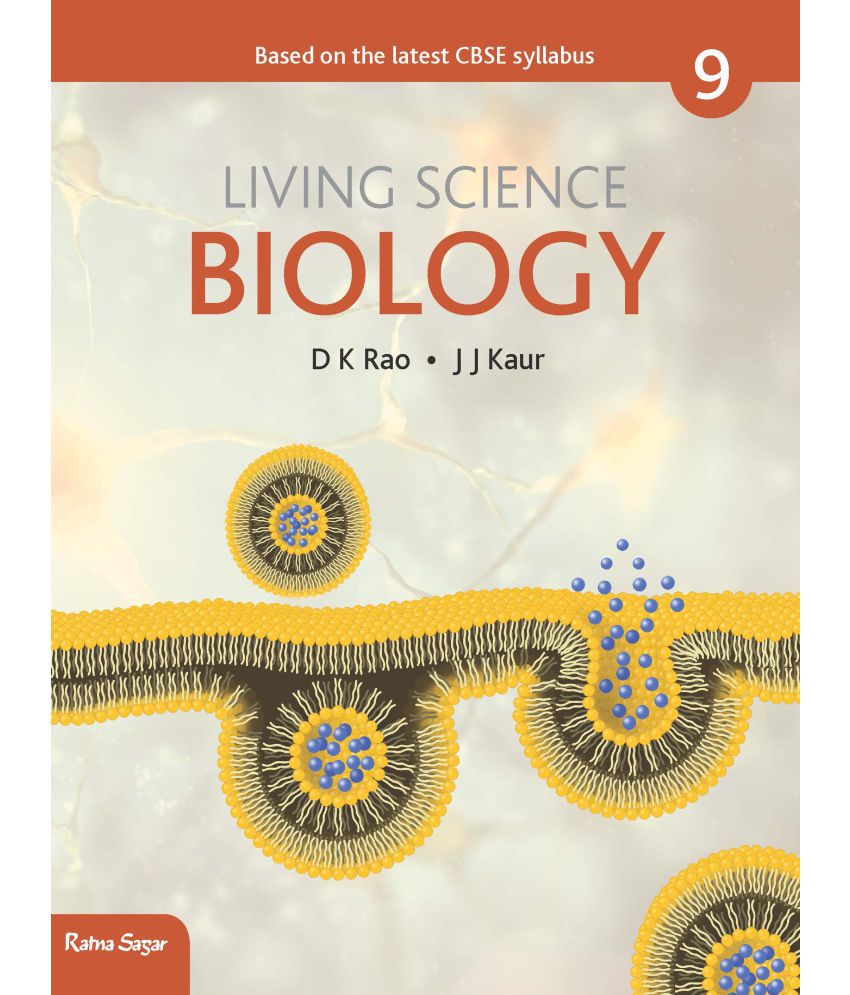     			CCE Living Science Biology, Class IX,   (2017 Edition)