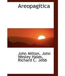 the virtue of areopagitica by john milton John milton complete poems and major prose (hughes): areopagitica (1644), pp 716-49 “on the new forcers of conscience” (1646), pp 144-45. the virtue of areopagitica by john milton John milton complete poems and major prose (hughes): areopagitica (1644), pp 716-49 “on the new forcers of conscience” (1646), pp 144-45.