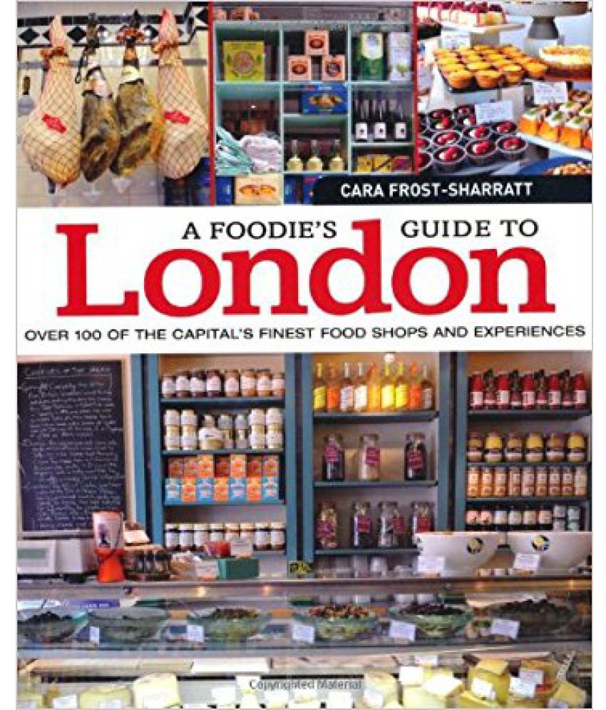 A Foodies Guide To London: Buy A Foodies Guide To London Online at Low