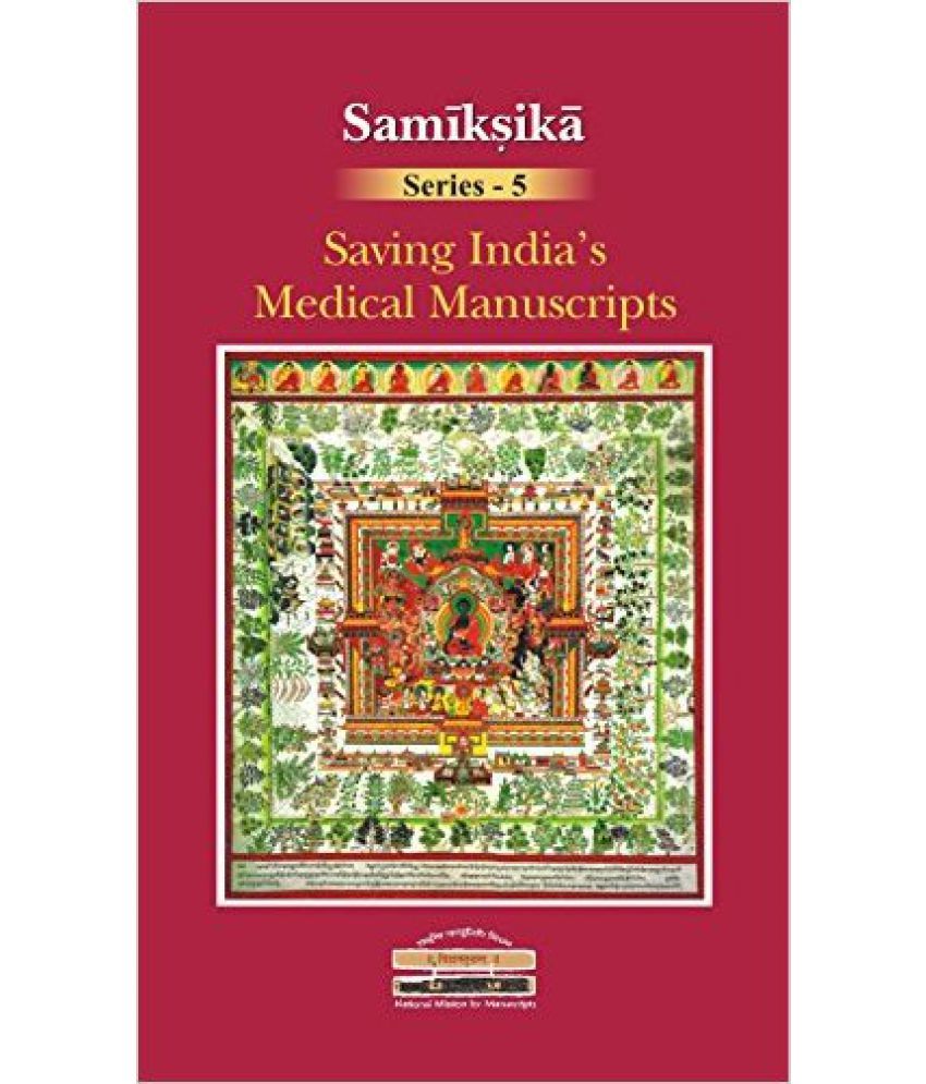     			Saving India'S Medical Manuscripts (Samiksika Series-5)