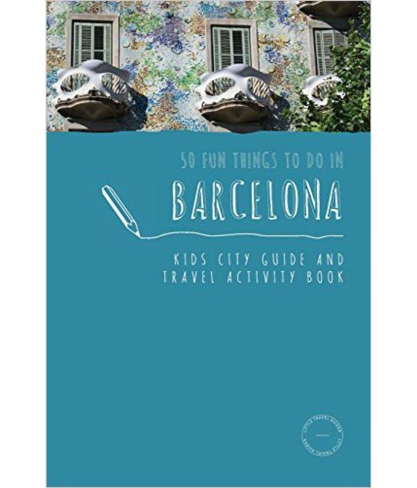 50-fun-things-to-do-in-barcelona-buy-50-fun-things-to-do-in-barcelona