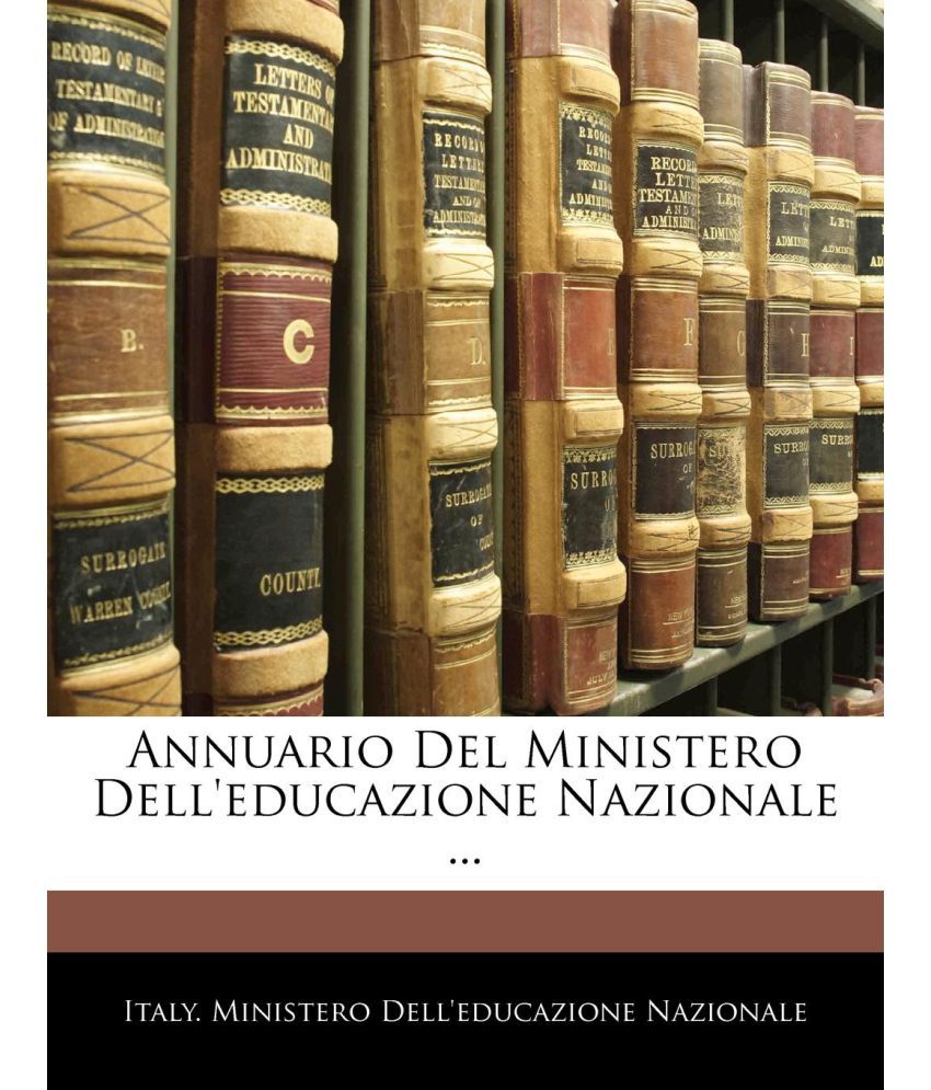 Annuario Del Ministero Dell'educazione Nazionale ...: Buy Annuario Del ...