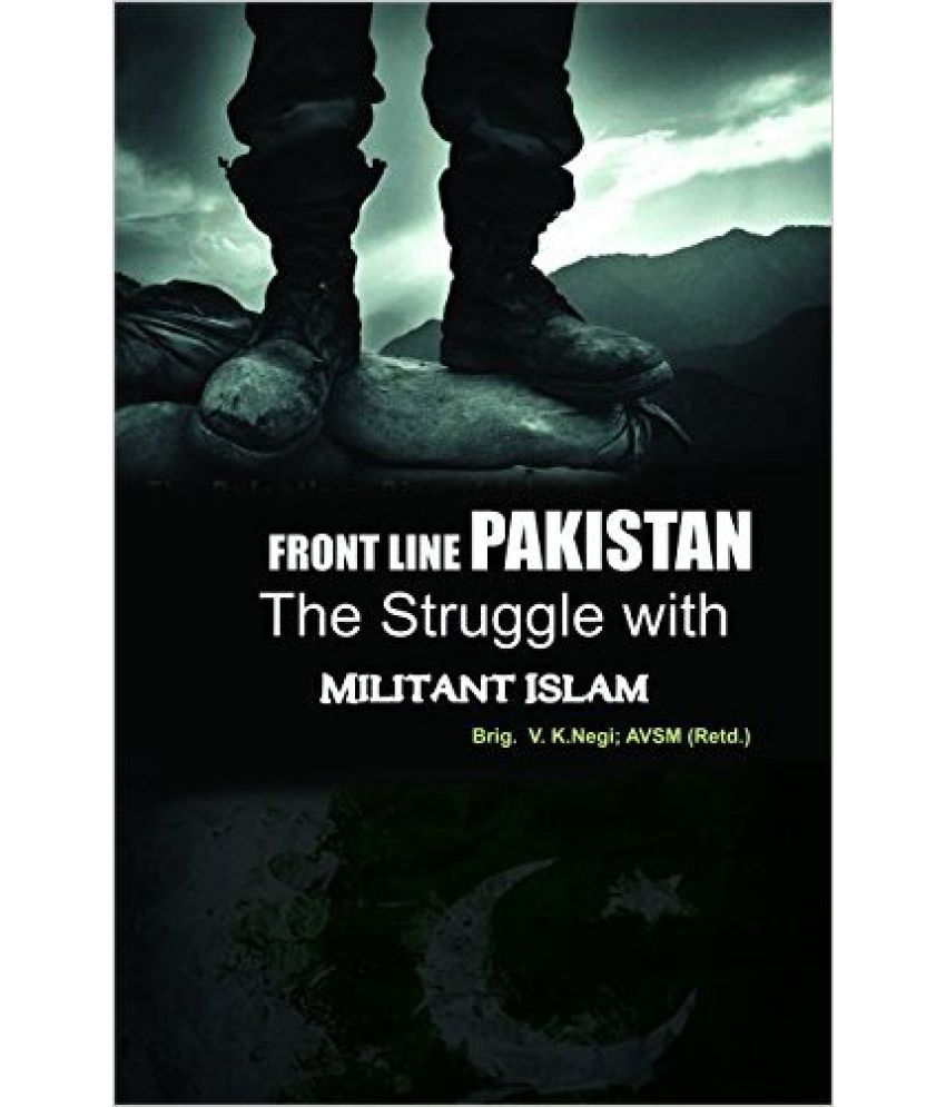     			Front Line Pakistan The Struggle With Militant Islam