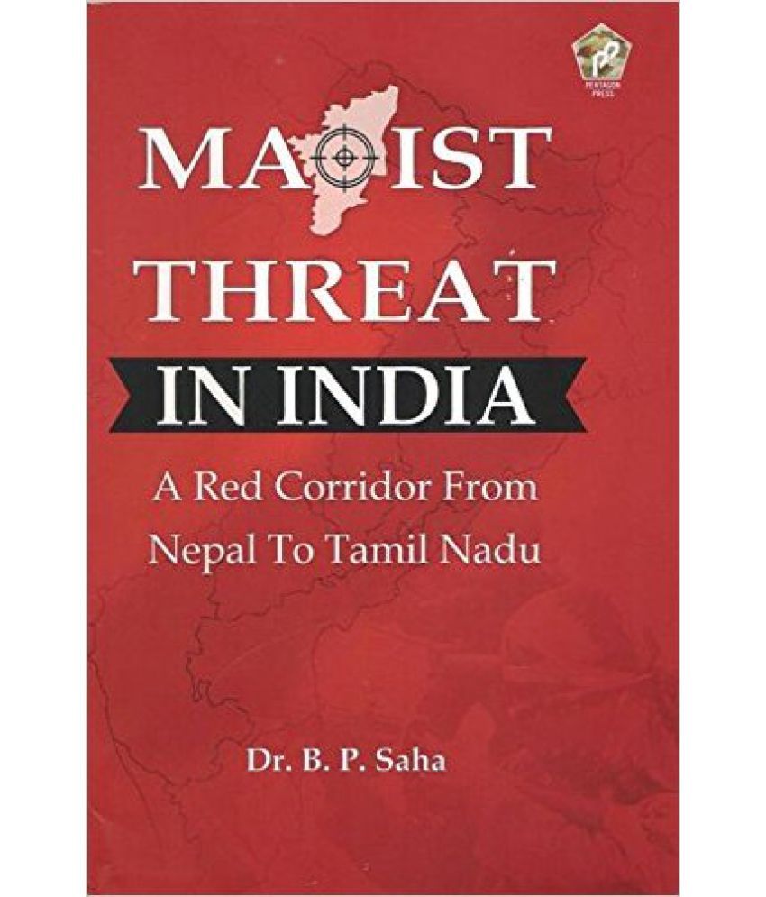     			Maoist Threat In India