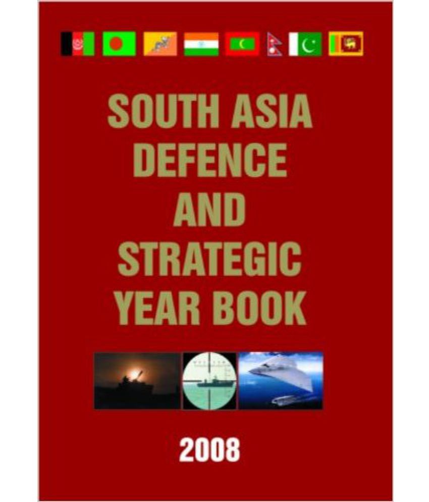     			South Asia Defence & Strategic Year Book 2008