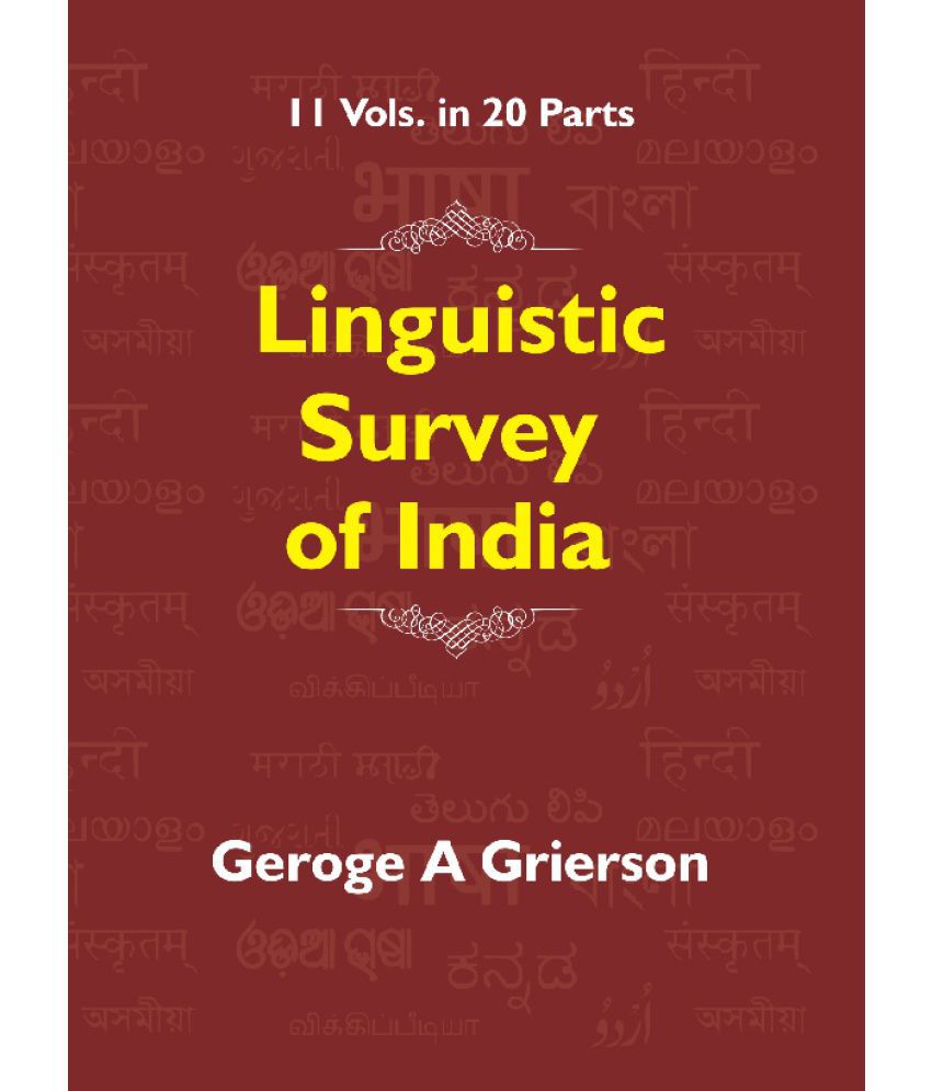     			Linguistic Survey of India Volume – II Mon-Khmer Andsiamese-Chinese families (Including Khassi and Tai)
