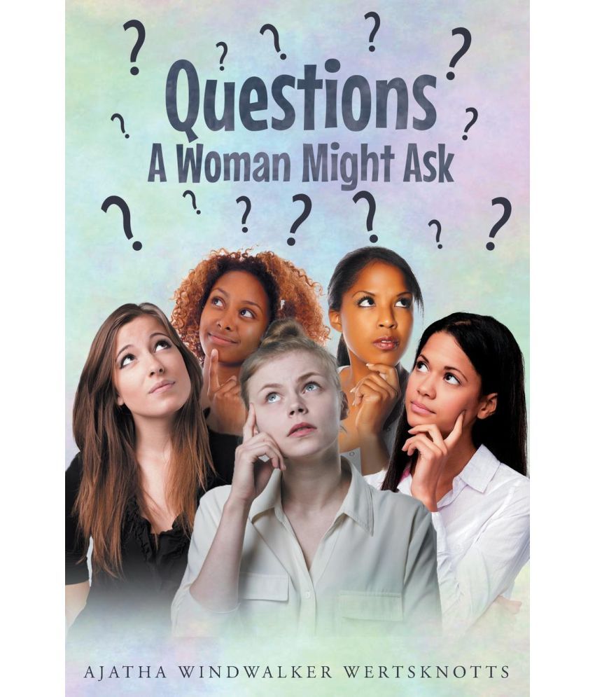 Questions a Woman Might Ask: Buy Questions a Woman Might Ask Online at