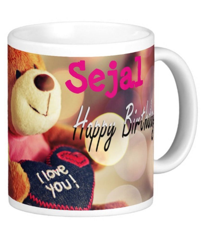Happy Birthday Sejal Happy Birthday Sejal