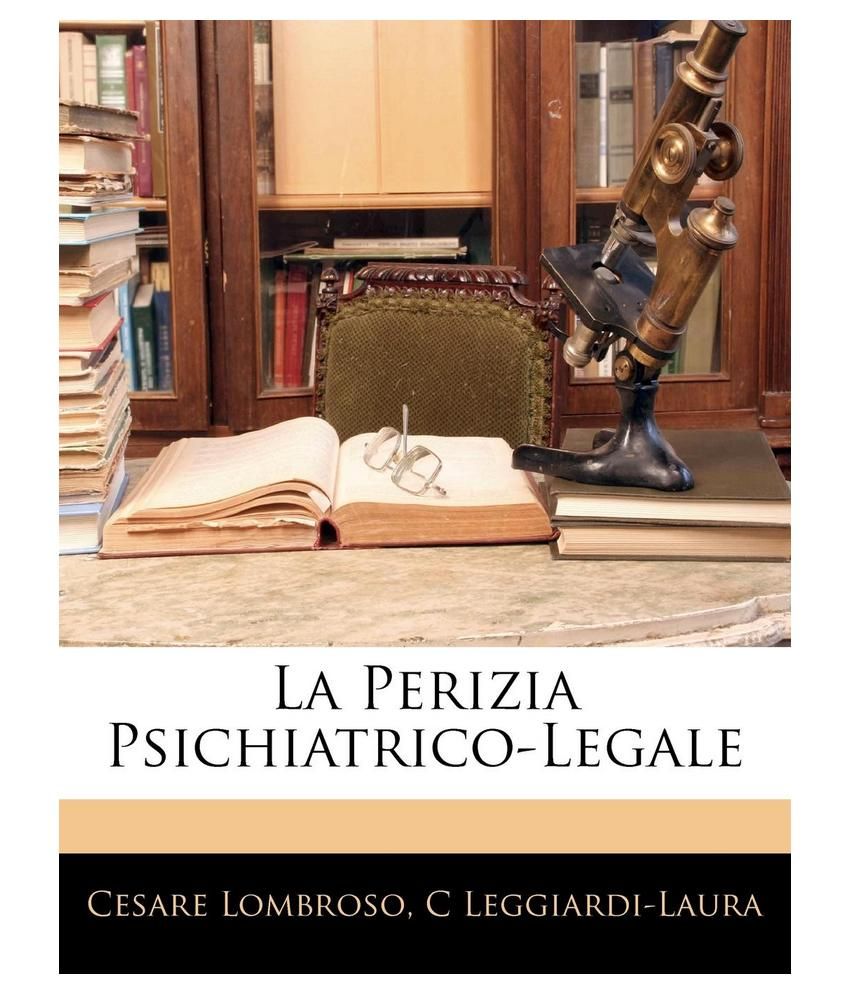 La Perizia Psichiatrico Legale Buy La Perizia Psichiatrico Legale Online At Low Price In India 