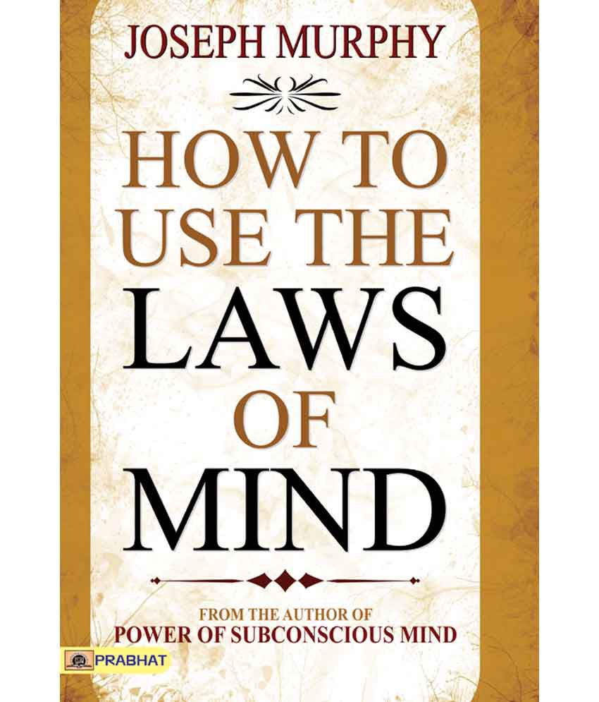     			How to Use The Laws of Mind