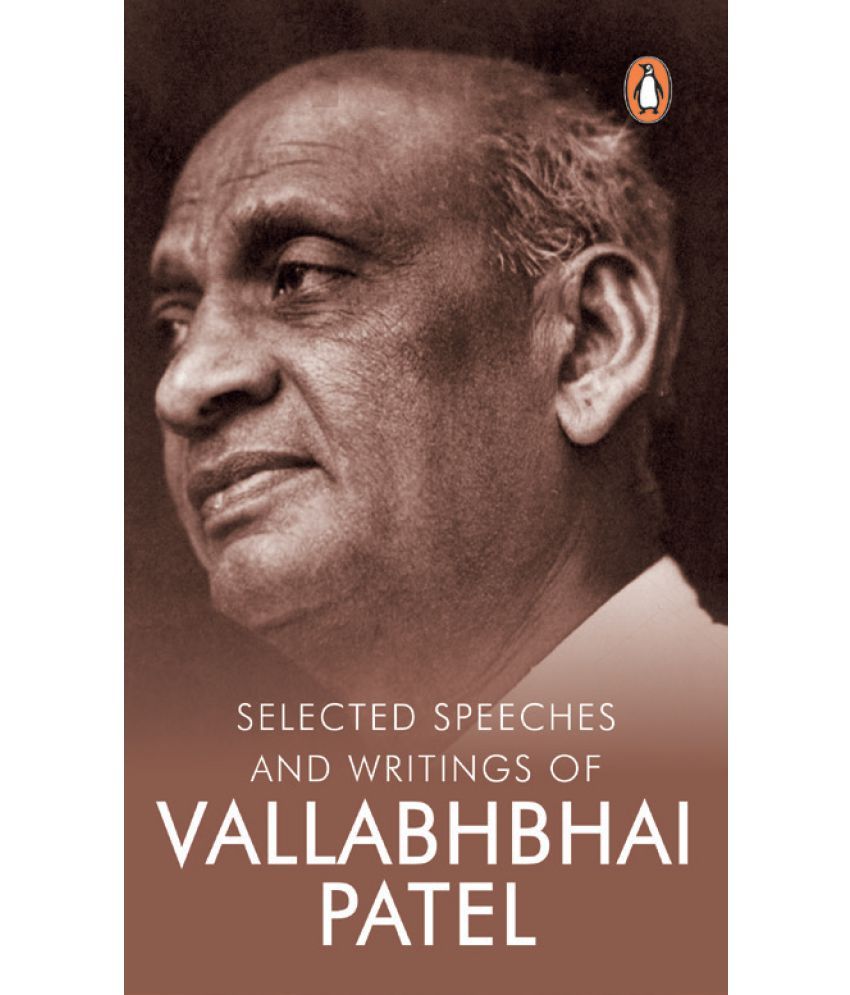     			Selected Speeches and Writings of Vallabhbhai Patel 