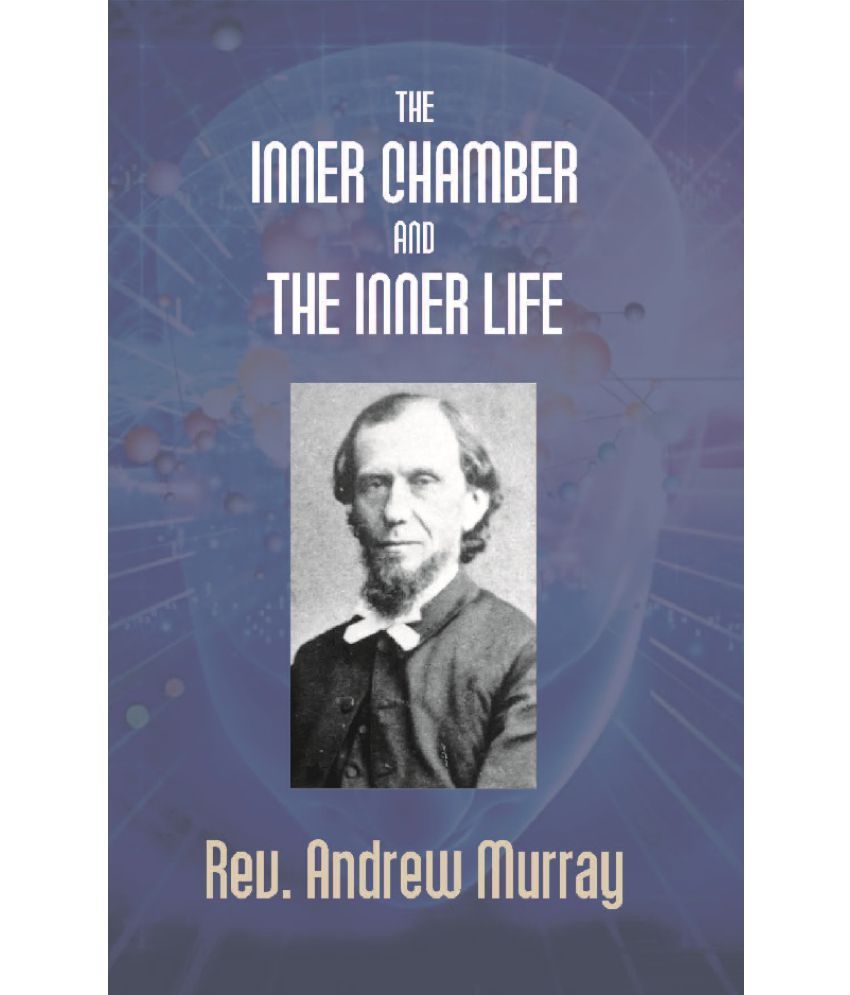     			The Inner Chamber And The Inner Life