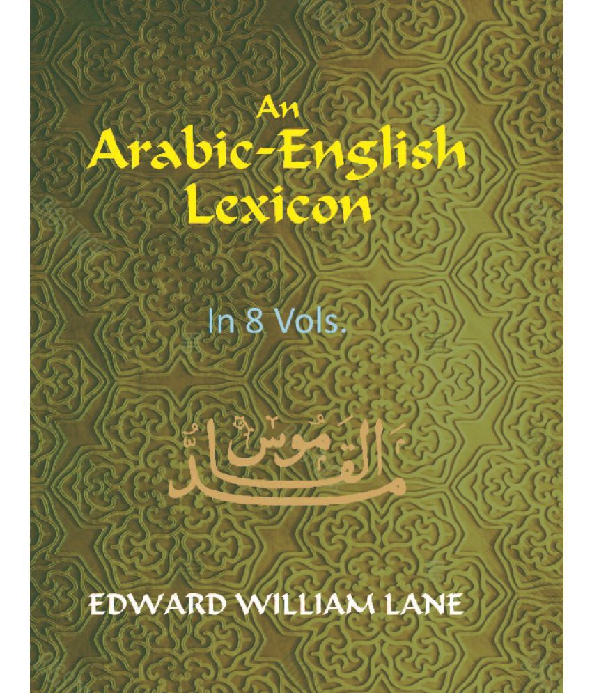     			An Arabic-English Lexicon (6Th Vol)