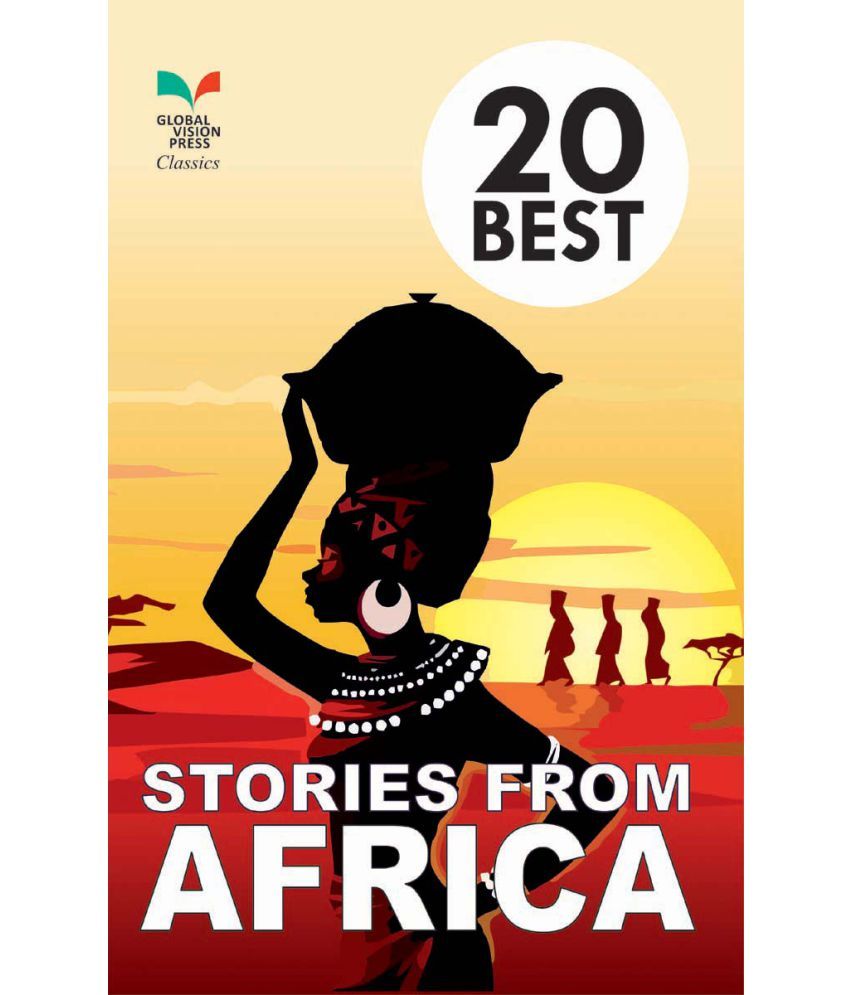 20 Best Stories From Africa Buy 20 Best Stories From Africa Online At Low Price In India On 8352