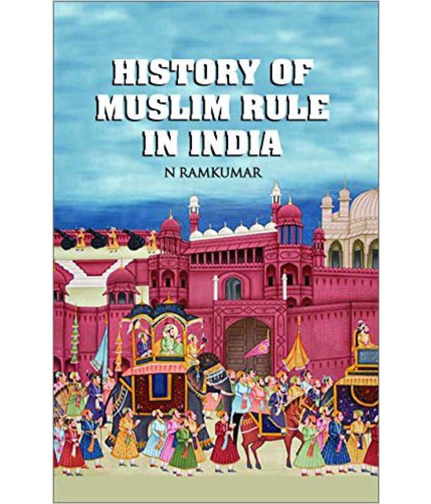 history-of-muslim-rule-in-india-buy-history-of-muslim-rule-in-india-online-at-low-price-in