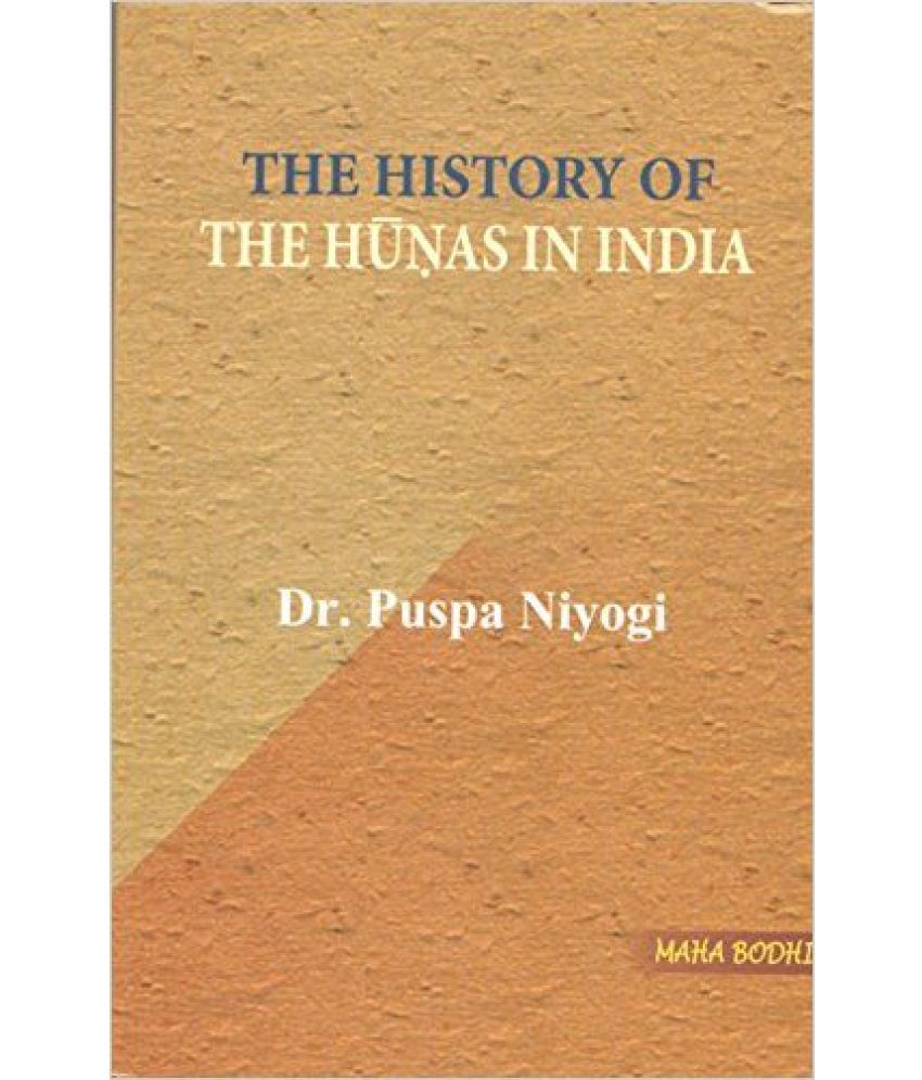     			The History of The Hunas In India
