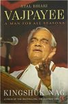 Atal Bihari Vajpayee : A Man For All Seasons - Paperback