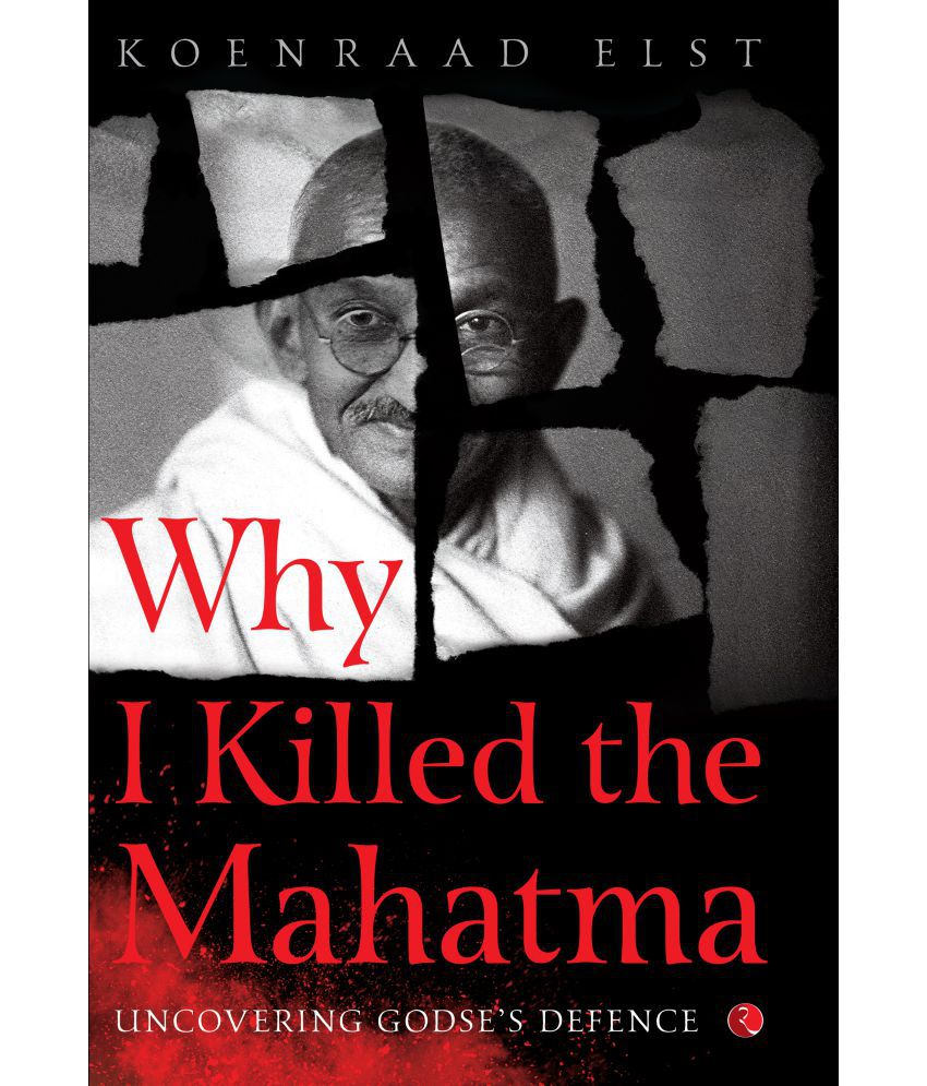     			Why I Killed The Mahatma