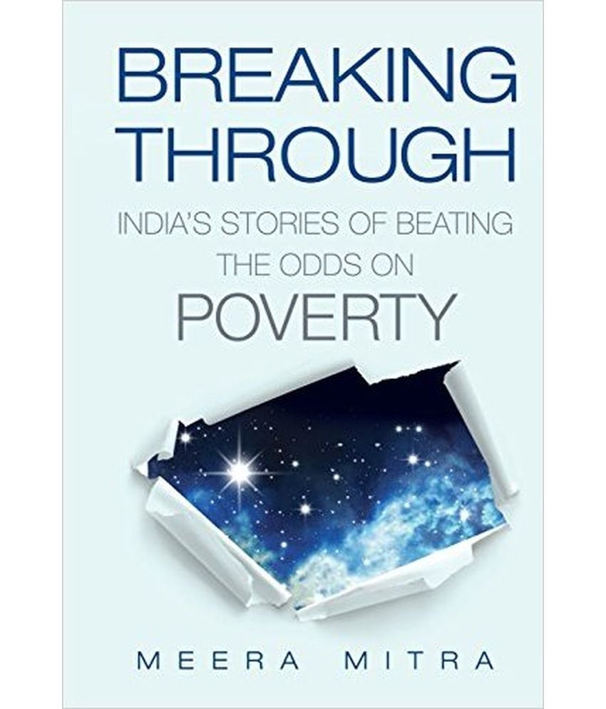     			Breaking Through: India'S Stories Of Beating The Odds On Poverty