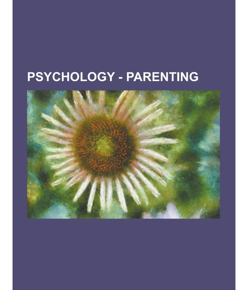 Psychology Parenting Buy Psychology Parenting Online At Low Price In India On Snapdeal