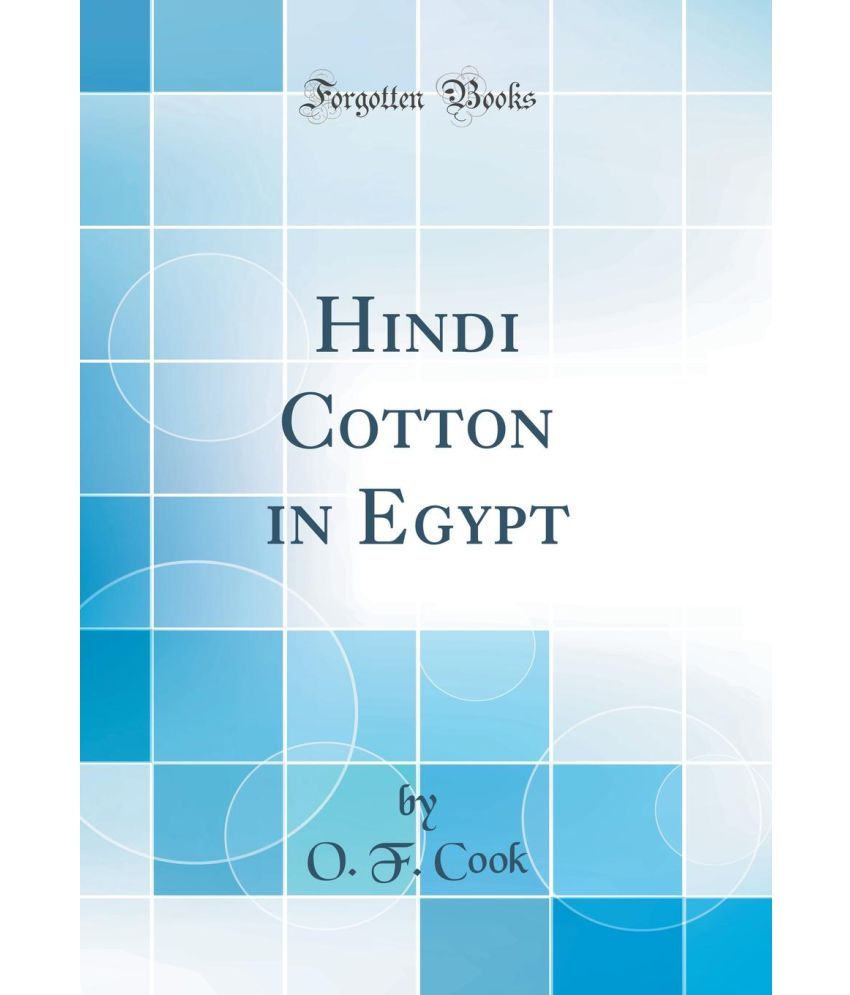 Hindi Cotton In Egypt (Classic Reprint) Buy Hindi Cotton In Egypt