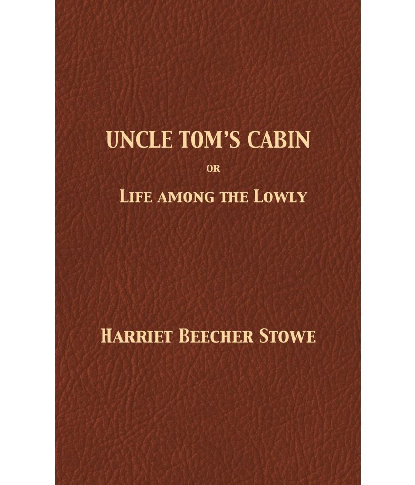 Uncle Tom S Cabin Buy Uncle Tom S Cabin Online At Low Price In