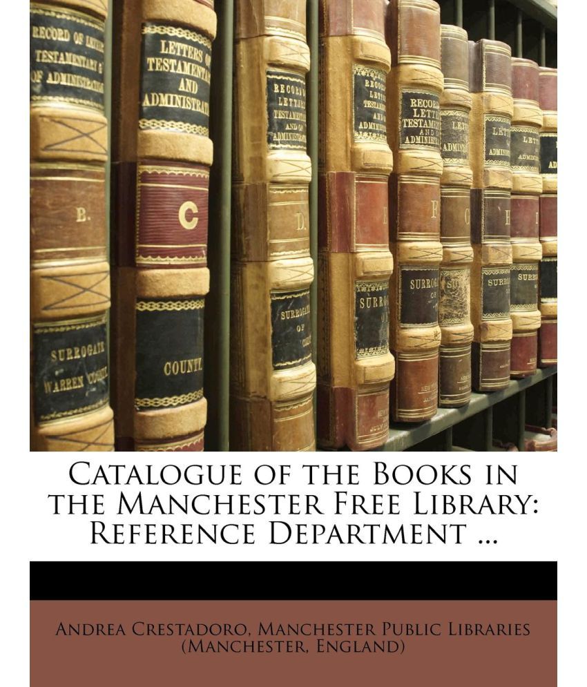 Catalogue of the Books in the Manchester Free Library Buy Catalogue of