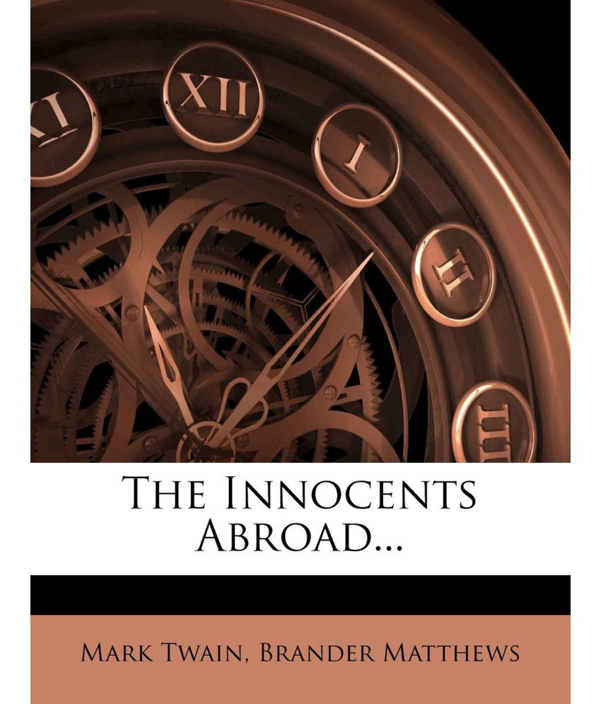 the innocents abroad the innocents abroad