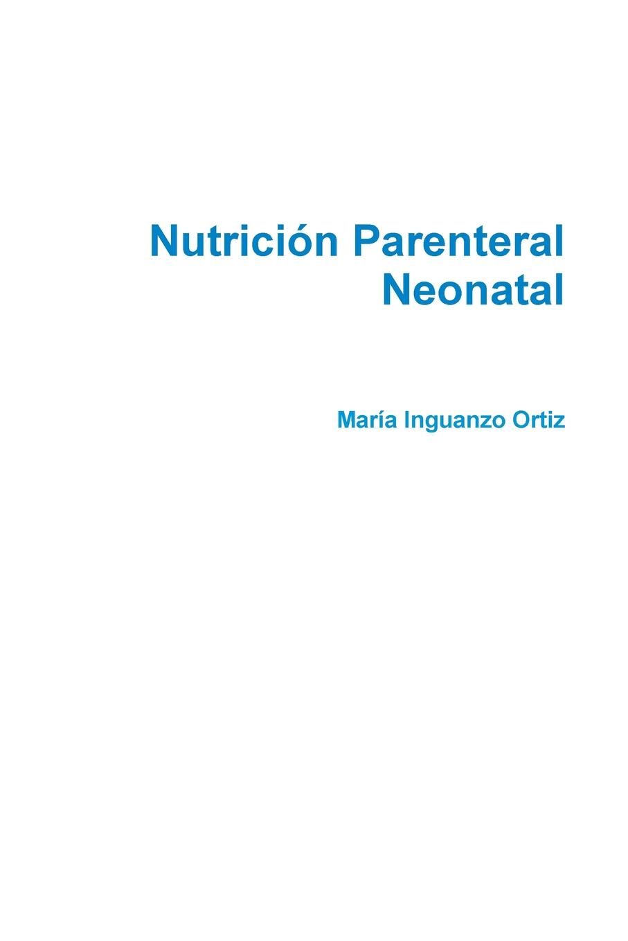 Nutrici?N Parenteral Neonatal Gu?A B?Sica: Buy Nutrici?N Parenteral ...