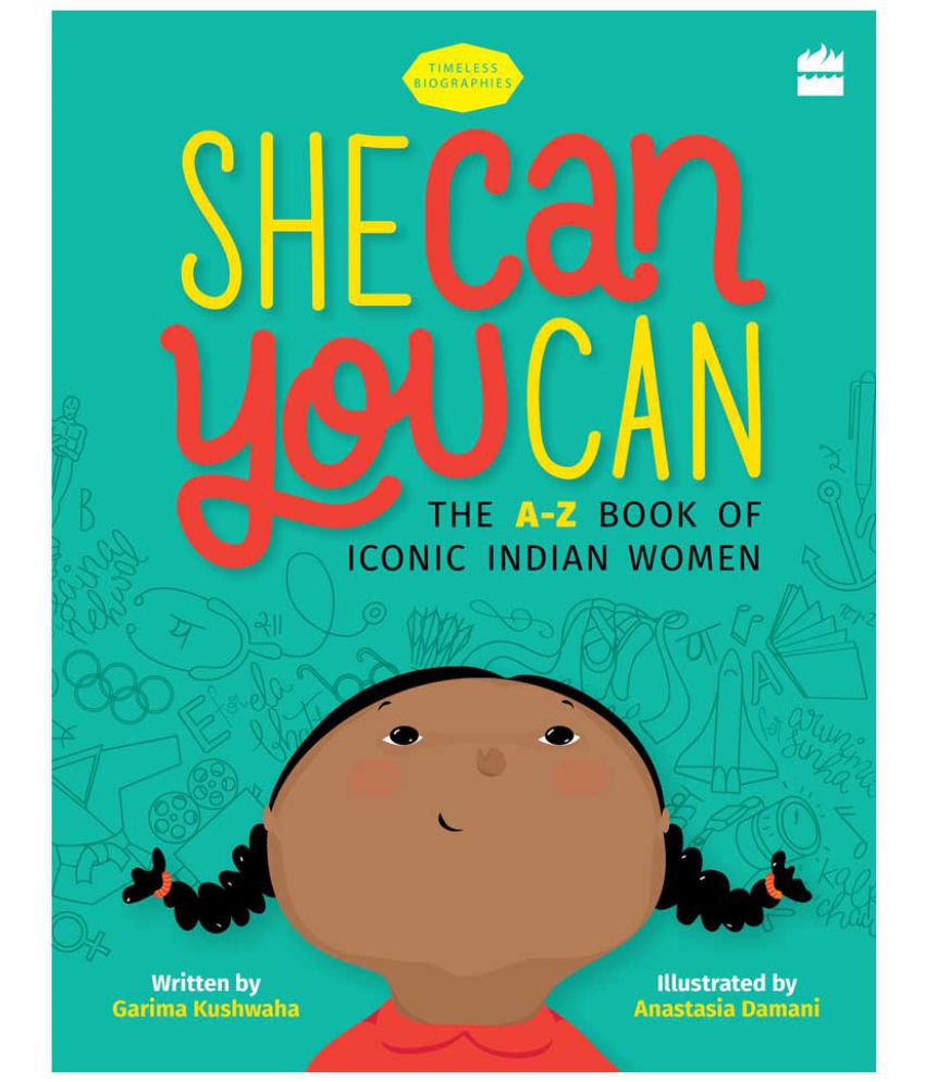     			She Can You Can: The A-Z Book of Iconic Indian Women