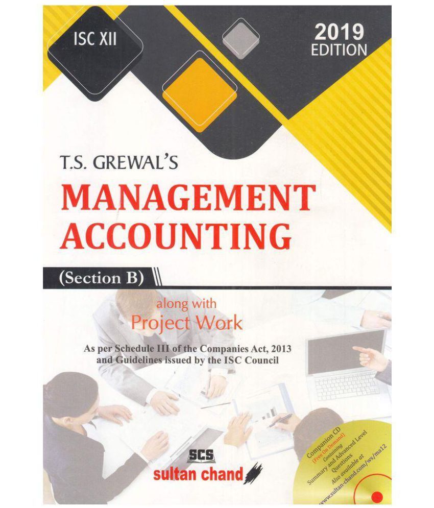 T.S. Grewal's Management Accounting (Section B) - Textbook For ISC ...