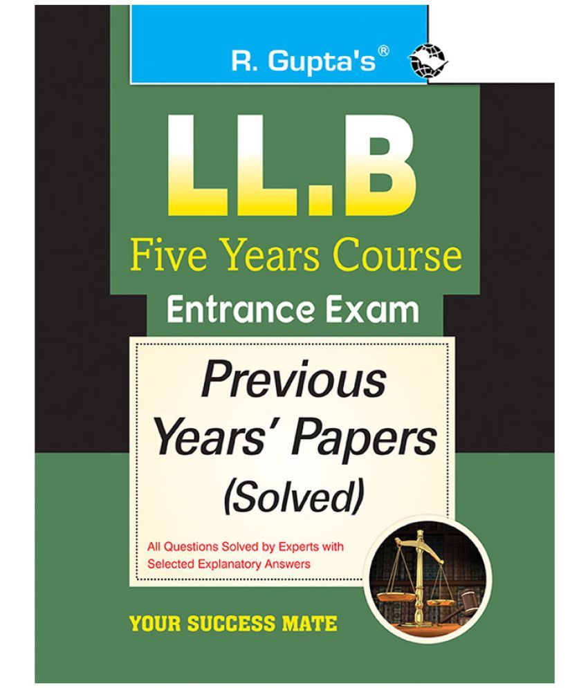     			LL.B - Five Years Course Entrance Exam Previous Years' Papers [Solved]