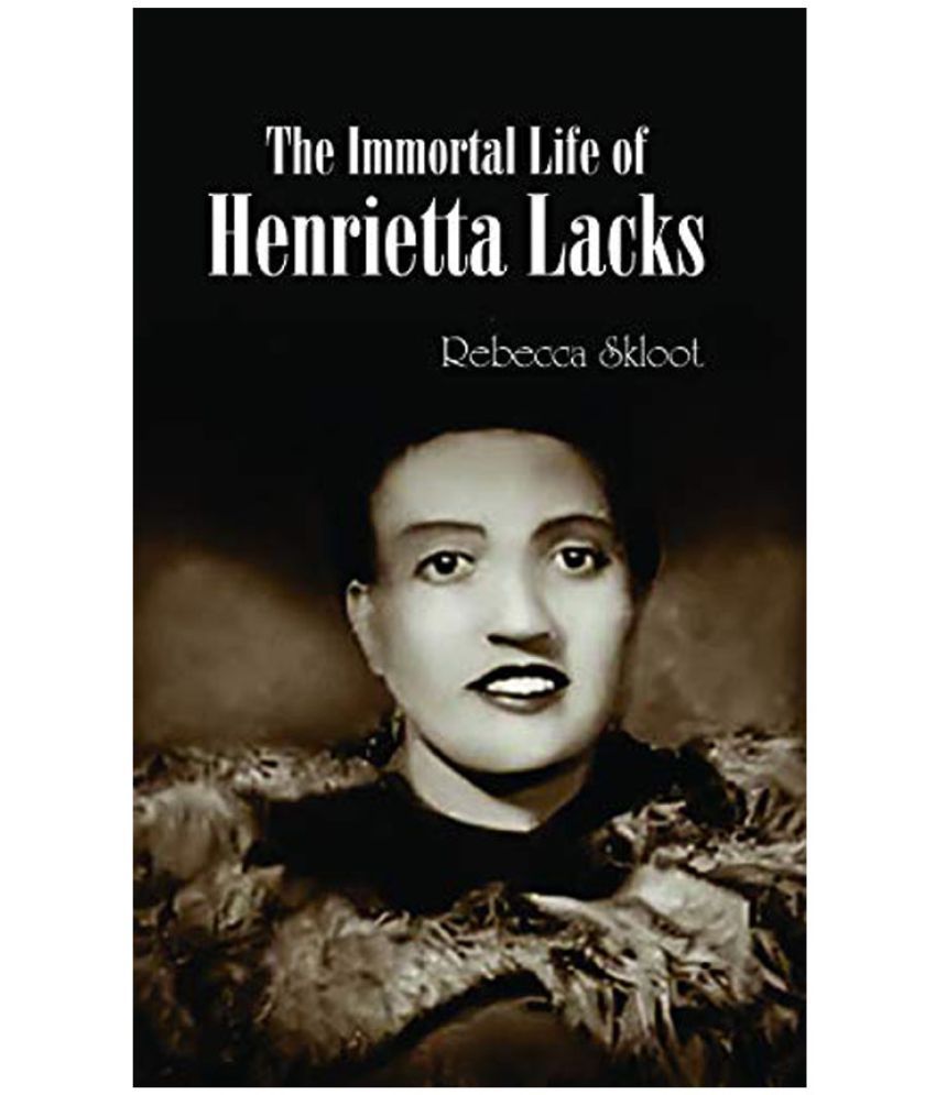     			The Immortal Life of Henrietta Lacks