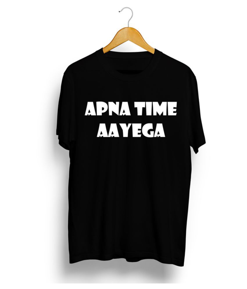 apna time aayega t shirt 99