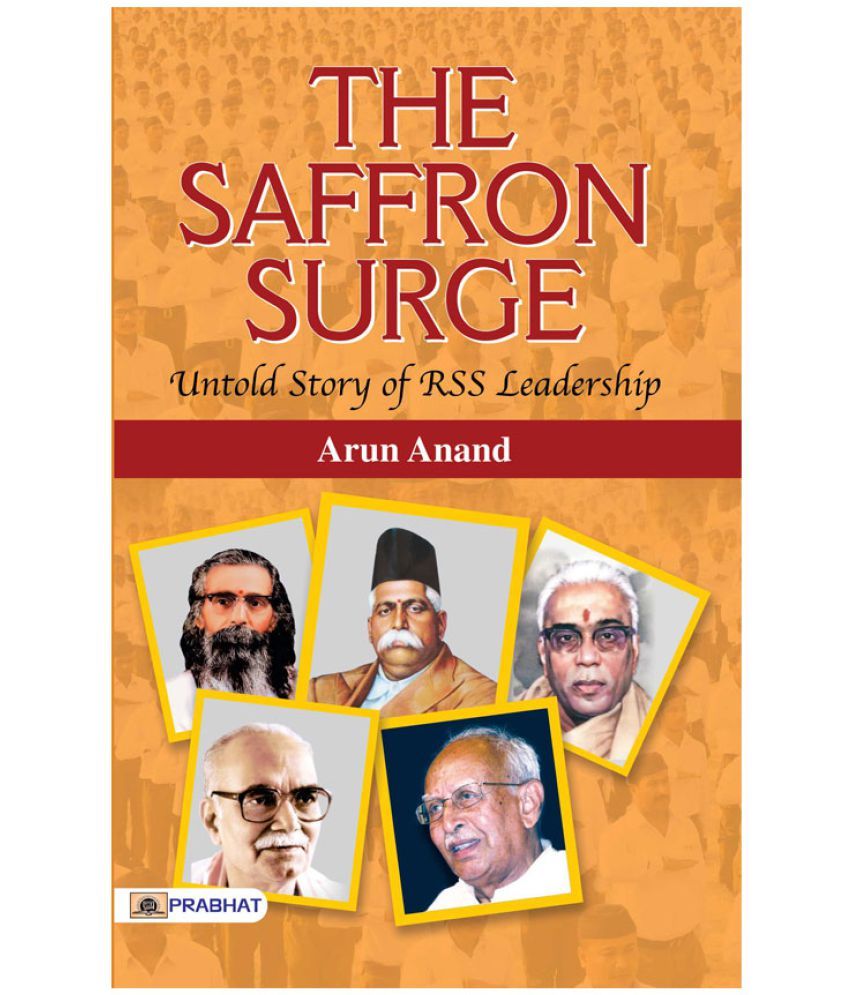     			The Saffron Surge Untold Story Of RSS Leadership