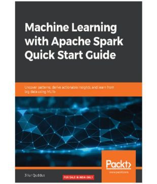machine learning with apache spark quick start guide