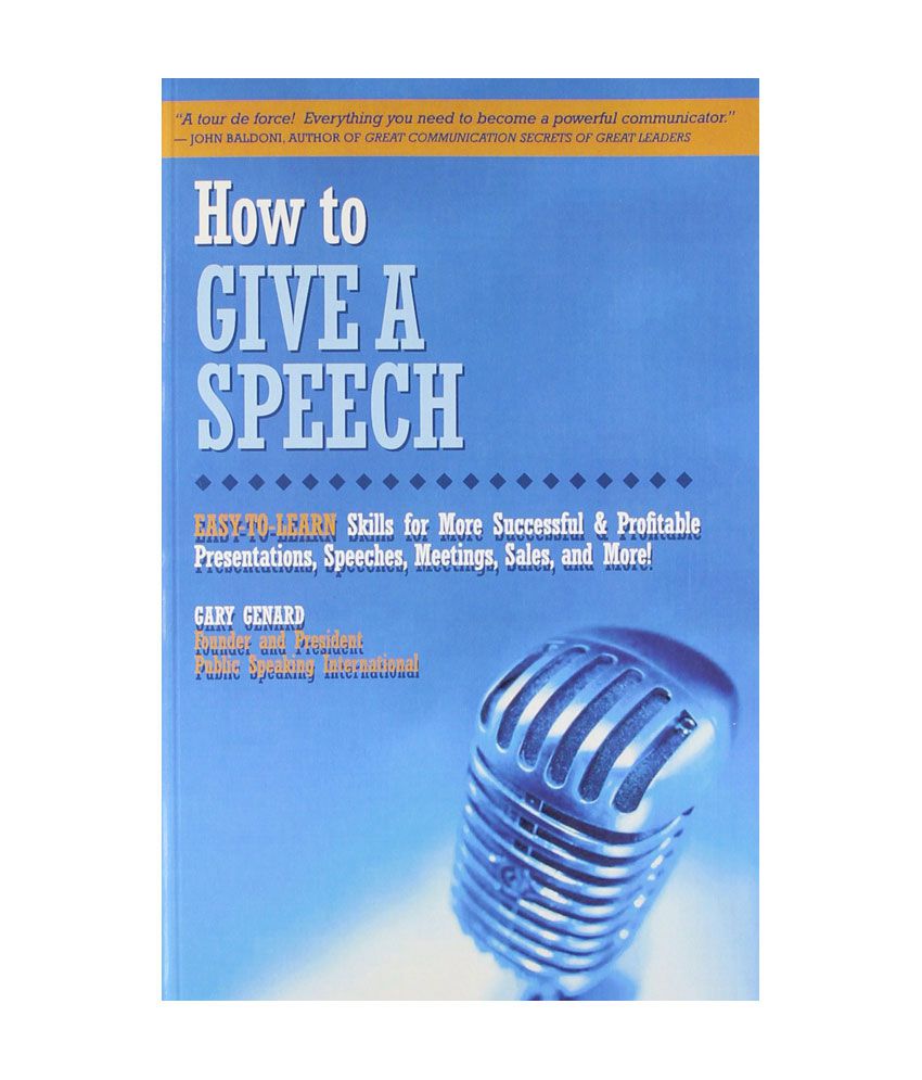     			How To Give A Speech - Easy To Learn Skills For More Successful And Profitable Presentations