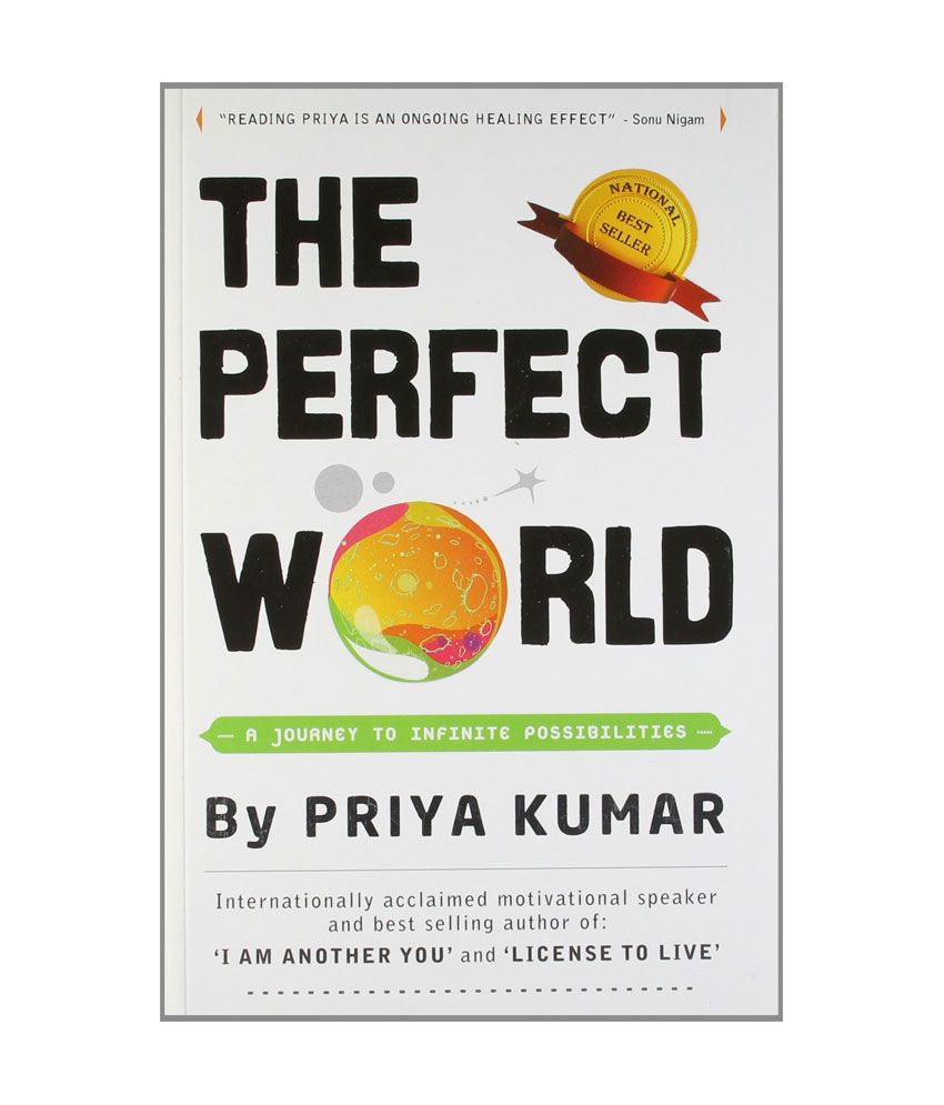     			The Perfect World - A Journey To Infinite Possibilities