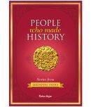 PEOPLE WHO MADE HISTORY\nSTORIES FROM MEDIEVAL INDIA