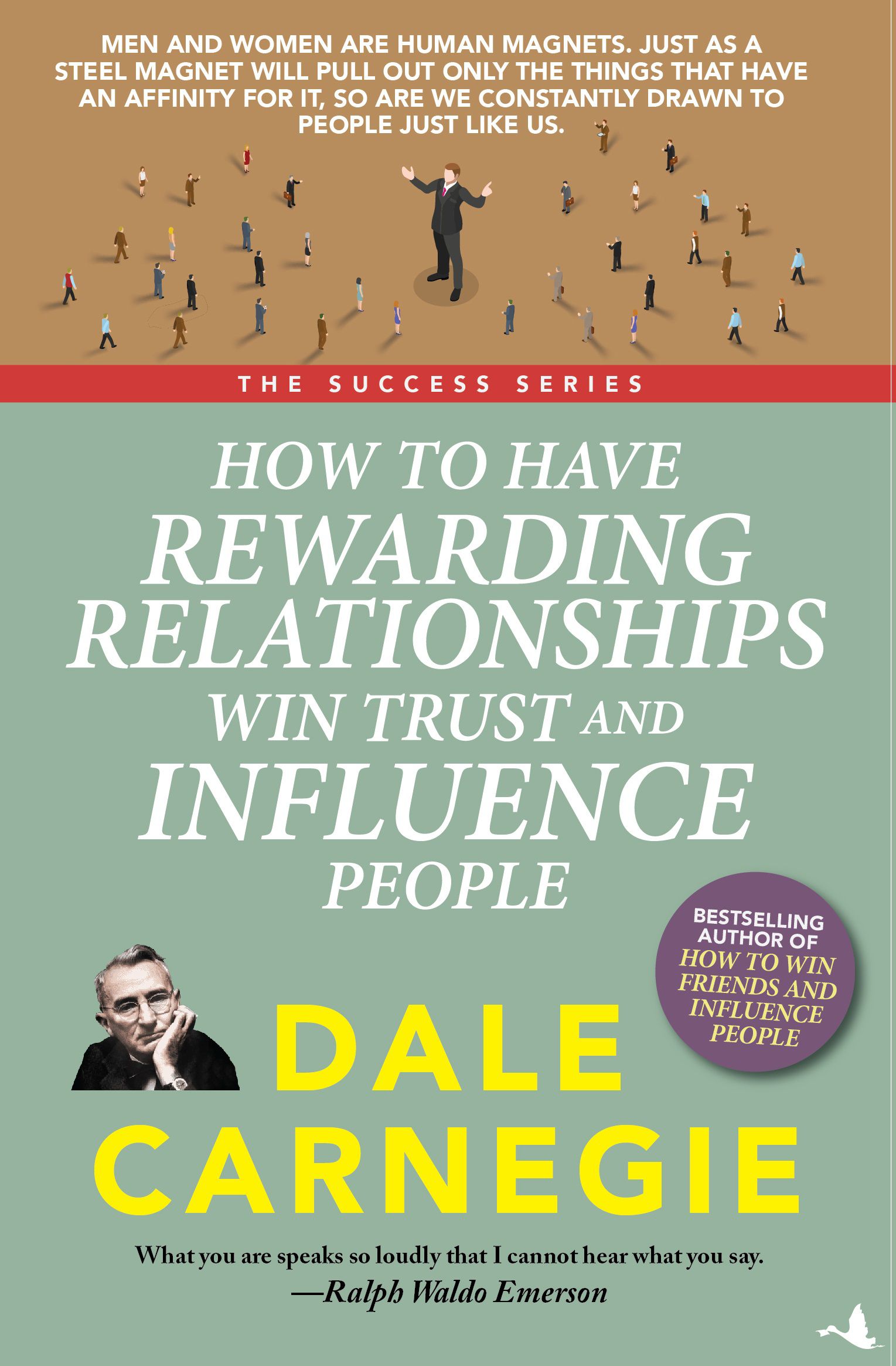     			How to Have Rewarding Relationships Win Trust and Influence People